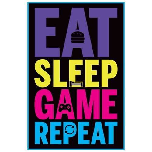 Eat Sleep Game Repeat